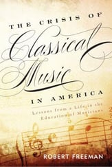 The Crisis of Classical Music in America book cover